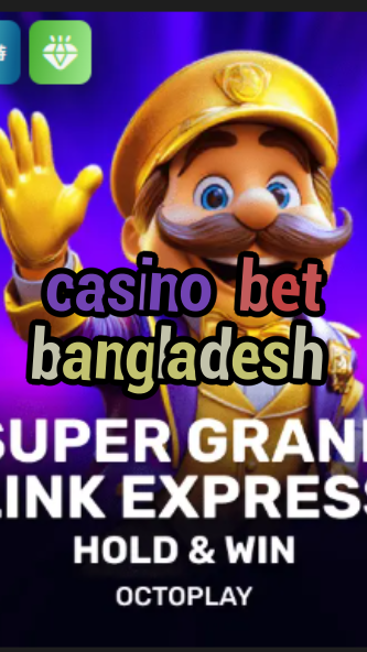 casino bet bangladesh-w4cy2mdjlx2bf.com