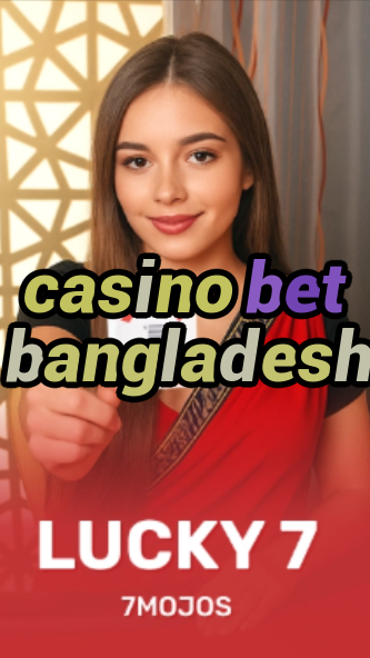 casino bet bangladesh-w4cy2mdjlx2bf.com